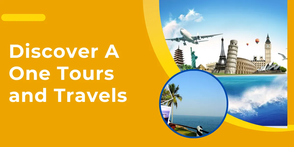 Discover A One Tours and Travels
